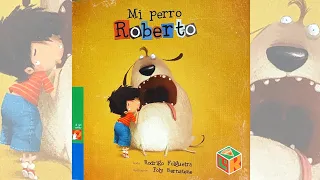 MI PERRO ROBERTO - Rodrigo Folgueira - Lee con Marie