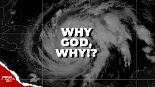 Why does God allow natural disasters?