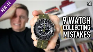 9 Watch Collecting Mistakes That Will Wreck Your Collection