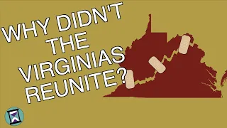 Why didn't the Virginias Get Back Together? (Short Animated Documentary)