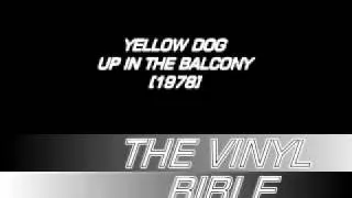 Yellow Dog - Up In The Balcony [1978] - VIRGIN