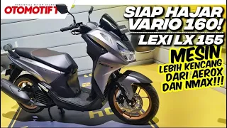 YAMAHA LEXI LX 155 2024..!!! LEBIH KENCANG DARI NMAX & AEROX, SIAP TANTANG VARIO 160! l Otomotif TV