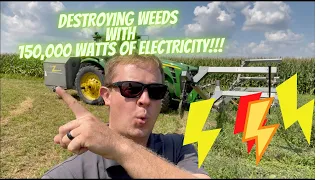 Destroying Weeds with 155,000 Watts of Electricity - Weedzapper Annihilator