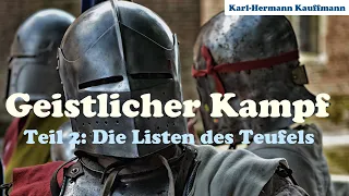 Die Listen des Teufels (Geistlicher Kampf - Teil 2) - Karl-Hermann Kauffmann