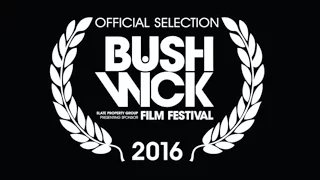 Bushwick Film Festival 2016 Official Trailer