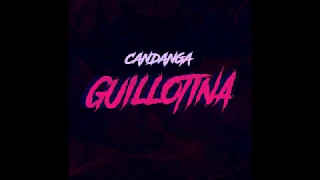 Candanga - Guillotina (Audio Oficial)