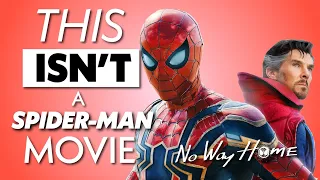 The Biggest Problem with Spider-Man: No Way Home