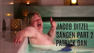 Jacob Ditzel Sangen (Patrick Dan Original) part 2