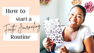 How to start a faith journaling routine|Journal with me