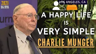 Charlie Munger: The First Rule of a Happy Life. | Daily Journal 2021【C:C.M Ep.156】