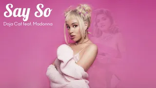 Say So - Doja Cat feat. Madonna (Mashup)