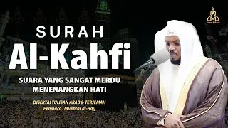 Surah Alkahfi - Suara Yang Sangat Sangat Indah By Qari Mukhtar Al-Hajj | Murottal Quran Merdu