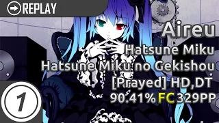 Aireu | Hatsune Miku - Hatsune Miku no Gekishou [Prayed] +DT | FC 90.41% 329pp