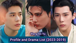 Wang An Yu 王安宇 (The Last Immortal) | Profile and Drama List (2023 - 2019) |