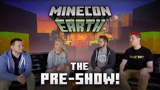 MINECON Earth 2017 - The Pre-Show!