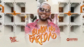 Bunda No Paredão - O Poeta (CLIPE OFICIAL) | Mete Som