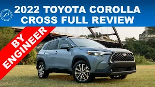 MOST DETAILED DRIVING IMPRESSION & QUALITY AUDIT: 2022 TOYOTA COROLLA CROSS - ENGINEER'S FULL REVIEW