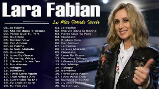 Les Plus Belles Chansons de Lara Fabian 2023 ★ Lara Fabian Album Complet ★ Lara Fabian Best Of