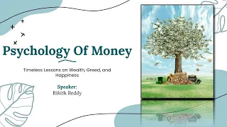 THE PSYCHOLOGY OF MONEY by Morgan Housel | Core Message | Webinar by Rikith Reddy