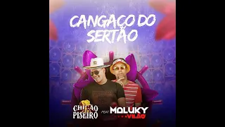 Chicão do piseiro feat maluky vilão (cangaço do sertão)