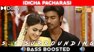 IDICHA PACHARASI SONG | BASS BOOSTED | DOLBY ATMOS | JBL | 5.1 SURROUNDING | NXT LVL BASS