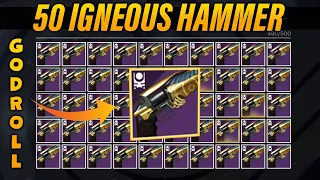 I grinded 50 Igneous hammer and Finally got the GOD ROLL (6/5 roll)