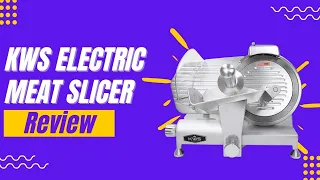 KWS Electric Meat Slicer Review