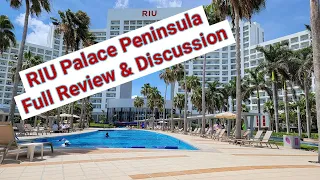 RIU Palace Peninsula - Full Review and Tour - Cancun, MX All-Inclusive