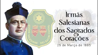 25 de Março - Aniversário da Congregação das Irmãs Salesianas dos Sagrados Corações
