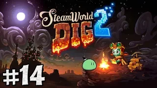 SteamWorld Dig 2 | #14 - The Final Boss