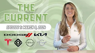 The Current : Weekly EV News Ep#1 Mar 9, 2024