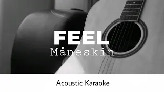 Måneskin - FEEL (Acoustic Karaoke)