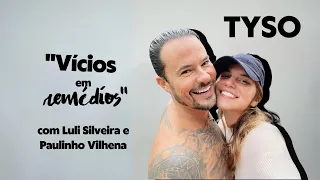 T1E19 - Vícios em remédios com Luli Silveira e Paulinho Vilhena