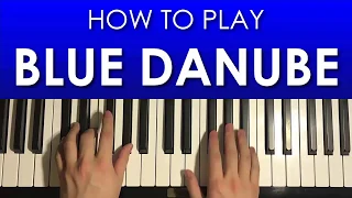 How To Play - BLUE DANUBE - by Richard Strauss (PIANO TUTORIAL LESSON)