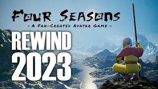 FOUR SEASONS REWIND 2023 | Making an Avatar The Last Airbender Fangame