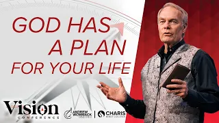 God Has a Plan for Your Life - Andrew Wommack - Session 1 @ Vision Conference