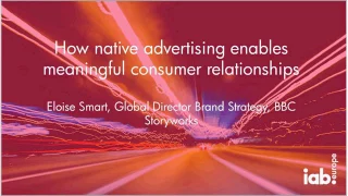 IAB Europe webinar: Building more meaningful customer relationships with Online Native Advertising