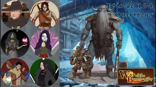 Burning Sky Episode 104 - One Hour - D&D 5e Actual Play TTRPG - VIDEO EPISODE