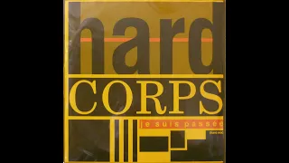 HARD CORPS - Je Suis Passée (Hard Mix)