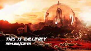 This is Gallifrey Theme Cover