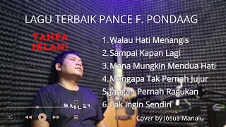 LAGU TERBAIK PANCE F. PONDAAG - TANPA IKLAN (COVER BY JOSUA MANALU)