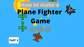 How to Make a Plane Fighter Game in Scratch || Part 2
