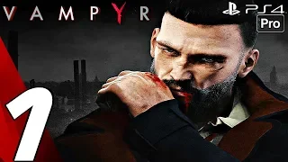 VAMPYR - Gameplay Walkthrough Part 1 - Prologue (Full Game) PS4 PRO