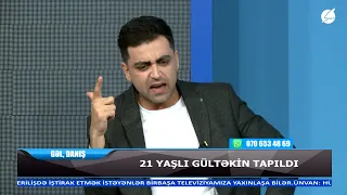 Amil Xəlil coşdu: Gültəkin kimi qızı mən heç axtarmaram! - Gəl, Danış