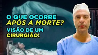 O que ocorre após a MORTE? Visão de um Cirurgião. Dr. Fernando Lemos