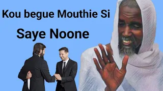 Kou begue yala Mousële La Thi Saye Noone Ak Bourou Adouna yi Serigne Abdou Rahmane Mbacke