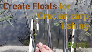 Create Floats for Crucian carp fishing [Part 6]