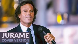 Jurame (Julio Iglesias) - Cover 4K Video [ 2021 ]