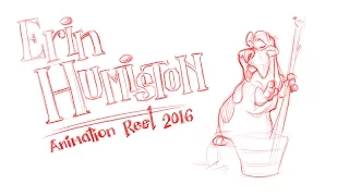 Erin Humiston - Animation Reel 2016