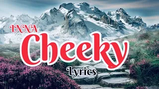 INNA - Cheeky ( Lyrics ) English || Adorable View